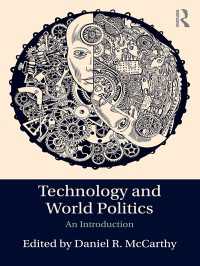 テクノロジーと世界政治：入門<br>Technology and World Politics : An Introduction