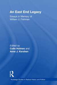 An East End Legacy : Essays in Memory of William J Fishman