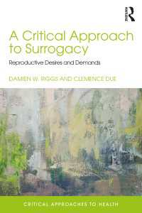 代理母出産、心理学と保健：批判的視座<br>A Critical Approach to Surrogacy : Reproductive Desires and Demands