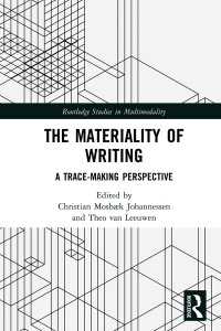 書記言語の物質性：マルチモーダル研究<br>The Materiality of Writing : A Trace Making Perspective