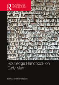 ラウトレッジ版　初期イスラーム・ハンドブック<br>Routledge Handbook on Early Islam