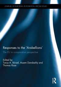 Responses to the ‘Arabellions’ : The EU in Comparative Perspective