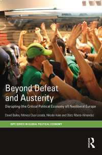 Beyond Defeat and Austerity : Disrupting (the Critical Political Economy of) Neoliberal Europe