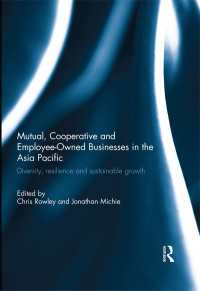 Mutual, Cooperative and Employee-Owned Businesses in the Asia Pacific : Diversity, Resilience and Sustainable Growth