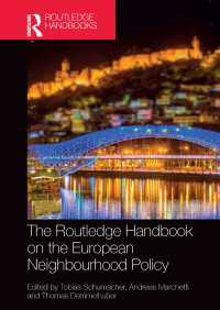 ラウトレッジ版　欧州の近隣政策ハンドブック<br>The Routledge Handbook on the European Neighbourhood Policy