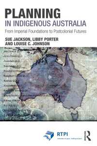 Planning in Indigenous Australia : From Imperial Foundations to Postcolonial Futures