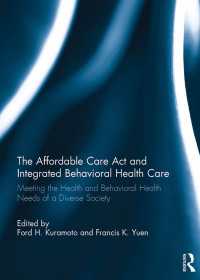 The Affordable Care Act and Integrated Behavioural Health Care : Meeting the Health and Behavioral Health Needs of a Diverse Society