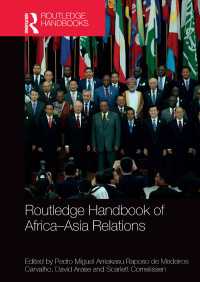 ラウトレッジ版　アフリカ－アジア関係ハンドブック<br>Routledge Handbook of Africa-Asia Relations