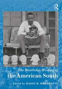 ラウトレッジ版　アメリカ南部ハンドブック<br>The Routledge History of the American South