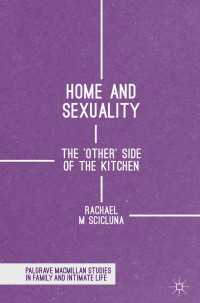 Home and Sexuality〈1st ed. 2017〉 : The 'Other' Side of the Kitchen