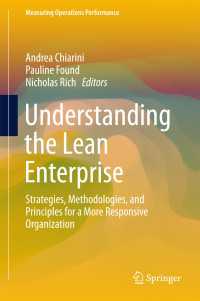 リーン企業の理解<br>Understanding the Lean Enterprise : Strategies, Methodologies, and Principles for a More Responsive Organization