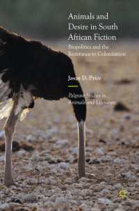 Animals and Desire in South African Fiction〈1st ed. 2017〉 : Biopolitics and the Resistance to Colonization