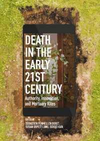 Death in the Early Twenty-first Century〈1st ed. 2017〉 : Authority, Innovation, and Mortuary Rites