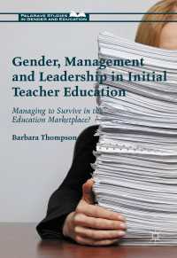 Gender, Management and Leadership in Initial Teacher Education〈1st ed. 2017〉 : Managing to Survive in the Education Marketplace?