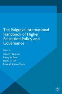 The Palgrave International Handbook of Higher Education Policy and Governance〈1st ed. 2015〉