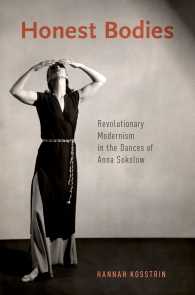 Honest Bodies : Revolutionary Modernism in the Dances of Anna Sokolow