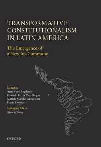 Transformative Constitutionalism in Latin America : The Emergence of a New Ius Commune