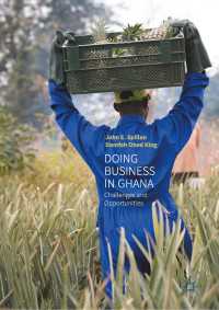 Doing Business In Ghana〈1st ed. 2017〉 : Challenges and Opportunities