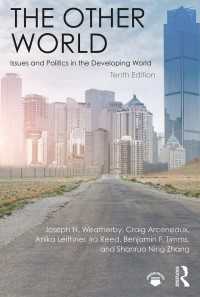 途上国世界の論点と政治（第１０版）<br>The Other World : Issues and Politics in the Developing World（10 NED）