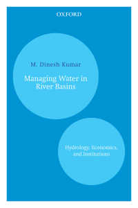 Managing Water in River Basins : Hydrology, Economics, and Institutions