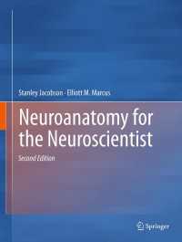 Neuroanatomy for the Neuroscientist〈2nd ed. 2011〉（2）