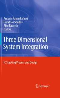 Three Dimensional System Integration : IC Stacking Process and Design
