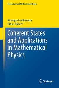 Coherent States and Applications in Mathematical Physics