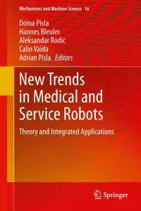 New Trends in Medical and Service Robots : Theory and Integrated Applications