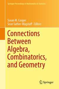 代数学、組合せ論、幾何学の関係<br>Connections Between Algebra, Combinatorics, and Geometry