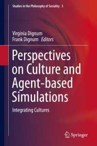 Perspectives on Culture and Agent-based Simulations : Integrating Cultures