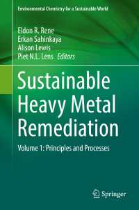 Sustainable Heavy Metal Remediation : Volume 1: Principles and Processes