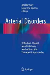Arterial Disorders : Definition, Clinical Manifestations, Mechanisms and Therapeutic Approaches
