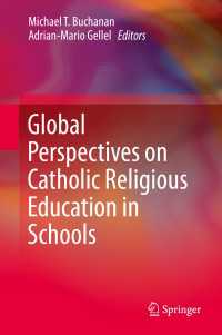 Global Perspectives on Catholic Religious Education in Schools〈1st ed. 2015〉