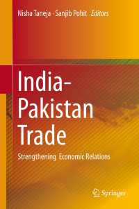インド－パキスタン貿易と経済関係の強化<br>India-Pakistan Trade : Strengthening Economic Relations