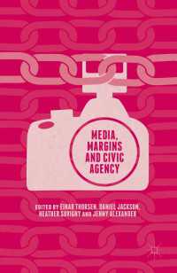 Media, Margins and Civic Agency〈1st ed. 2015〉