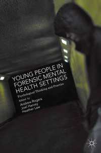 Young People in Forensic Mental Health Settings〈1st ed. 2015〉 : Psychological Thinking and Practice