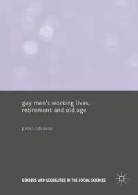 Gay Men’s Working Lives, Retirement and Old Age