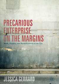 Precarious Enterprise on the Margins : Work, Poverty, and Homelessness in the City