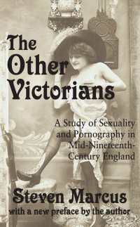 The Other Victorians : A Study of Sexuality and Pornography in Mid-nineteenth-century England