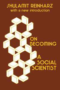 社会科学者になる：サーヴェイ調査から参与観察まで（復刊）<br>On Becoming a Social Scientist : From Survey Research and Participant Observation to Experimental Analysis