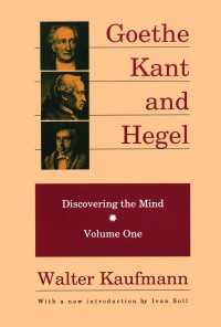 Goethe, Kant, and Hegel : Discovering the Mind