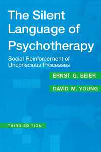 The Silent Language of Psychotherapy : Social Reinforcement of Unconscious Processes（3 NED）