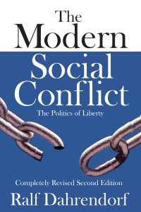 Ｒ．ダーレンドルフ著／現代の社会紛争（第２版）<br>The Modern Social Conflict : The Politics of Liberty（2 NED）