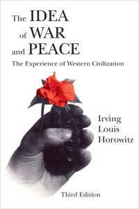 The Idea of War and Peace : The Experience of Western Civilization（3 NED）