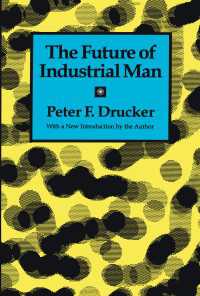 Ｐ．Ｆ．ドラッカー著／産業人の未来<br>The Future of Industrial Man（2 NED）