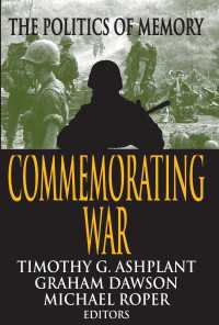 戦争を記念する：記憶の政治学<br>Commemorating War : The Politics of Memory
