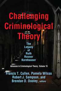 Challenging Criminological Theory : The Legacy of Ruth Rosner Kornhauser