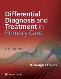 プライマリケアにおける鑑別診断と治療（第６版）<br>Differential Diagnosis and Treatment in Primary Care（6）