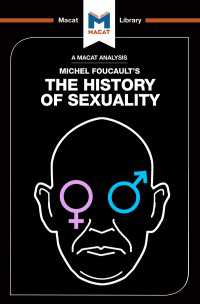 ＜100ページで学ぶ名著＞フーコー『性の歴史』<br>An Analysis of Michel Foucault's The History of Sexuality : Vol. 1: The Will to Knowledge