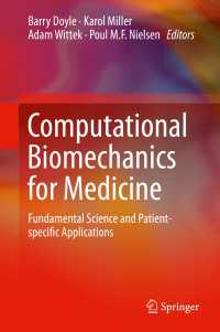 Computational Biomechanics for Medicine : Fundamental Science and Patient-specific Applications